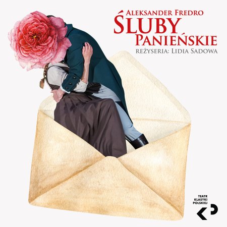 Aleksander Fredro „Śluby panieńskie" spektakl - Teatr Klasyki Polskiej